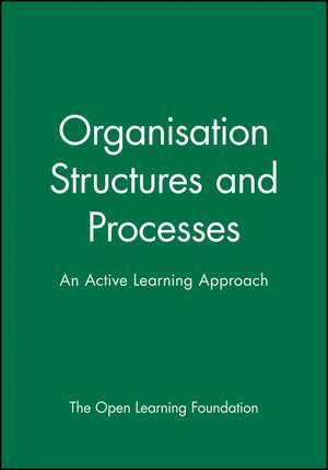 Organisation Structures and Processes de The Open Learning Foundation