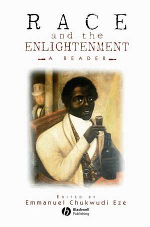 Race and the Enlightenment de EC Eze