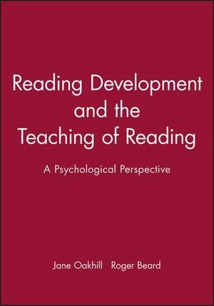 Reading Development and the Teaching of Reading – A Psychological Perspective de OAKHILL