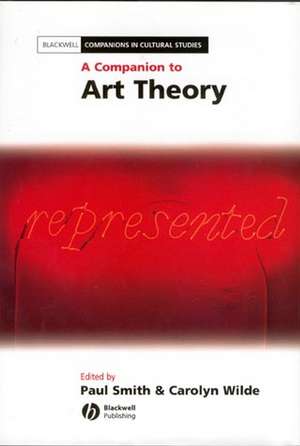 A Companion to Art Theory de P Smith