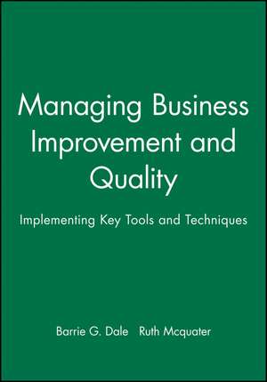 Managing Business Improvement and Quality de Dale