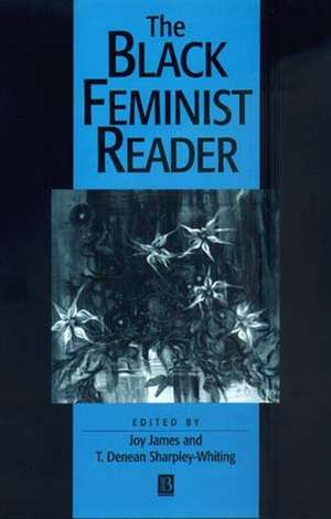 The Black Feminist Reader de J James