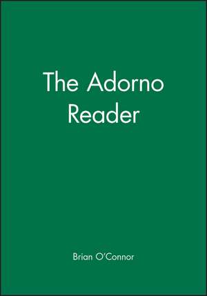 The Adorno Reader de O′Connor