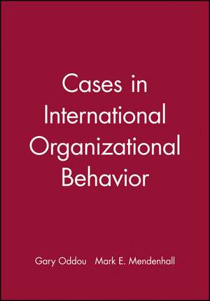 Cases in International Organizational Behavior de G Oddou