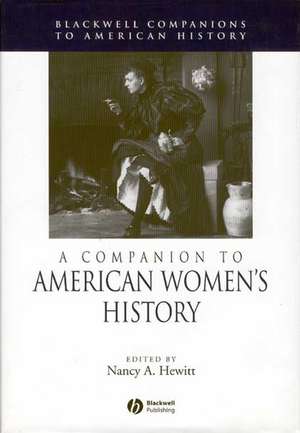 A Companion to American Women′s History de Nancy A. Hewitt