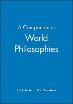 A Companion to World Philosophies de E Deutsch