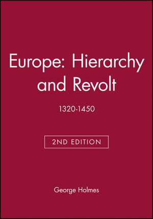 Europe – Hierarchy and Revolt de G Holmes