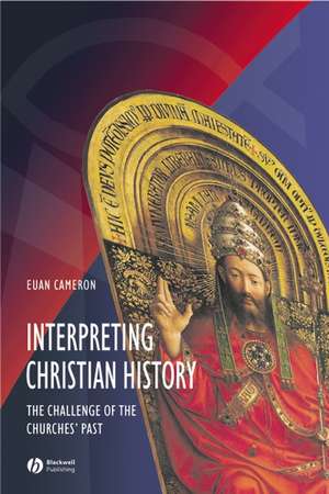 Interpreting Christian History de E. Cameron