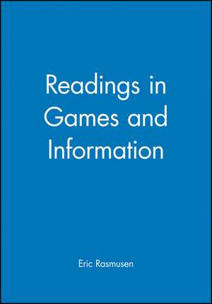 Readings in Games and Information de E Rasmusen