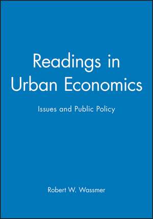 Readings in Urban Economics – Issues and Public Policy de RW Wassmer