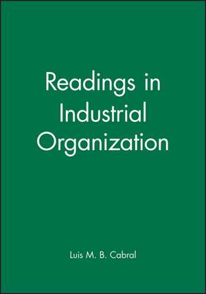 Readings in Industrial Organization de LMB Cabral