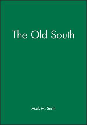 The Old South de MM Smith