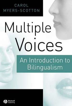 Multiple Voices – An Introduction to Bilingualism de C Myers–Scotton