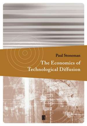 The Economics of Technological Diffusion de P Stoneman