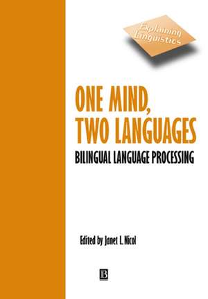 One Mind, Two Languages – Bilingual Language Processing de J Nicol