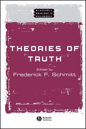 Theories of Truth de F Schmitt