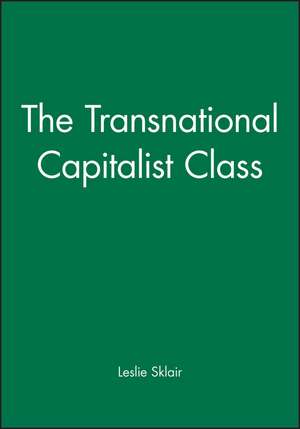 Transnational Capitalist Class de Sklair