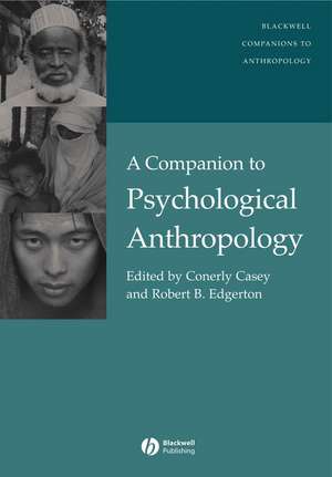 Companion to Psychological Anthropology – Modernity and Psychocultural Change de C Casey