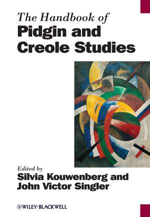 The Handbook of Pidgin and Creole Studies de S Kouwenberg