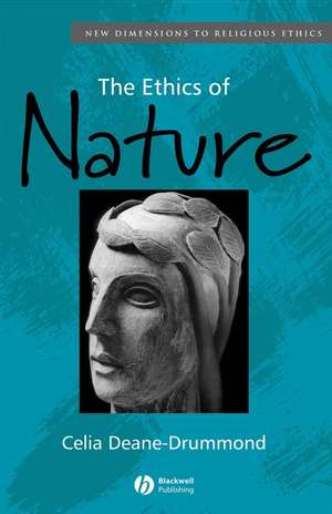 The Ethics of Nature de CE Deane–Drummond