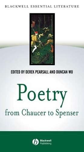 Poetry from Chaucer to Spenser: An Anthology of Wr itings in English 1375–1575 de D Pearsall