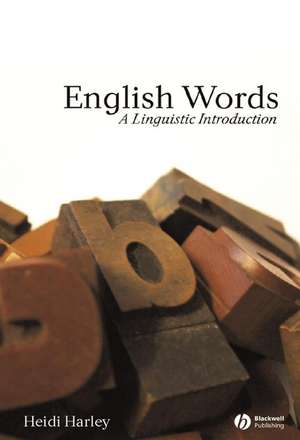 English Words – A Linguistic Introduction de H Harley