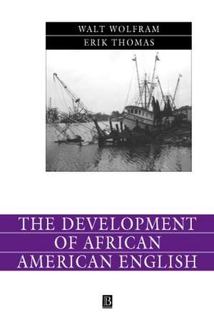 The Development of African American English de Wolfram