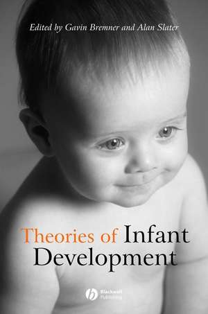 Theories Infant Development de J Gavin Bremner