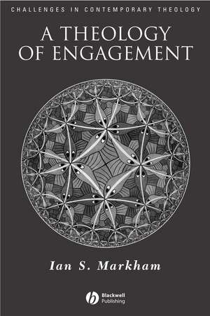 A Theology of Engagement de I Markham