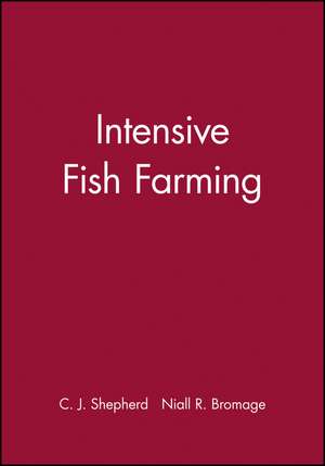 Intensive Fish Farming de Shepherd