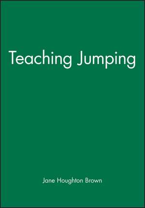 Teaching Jumping de Jane Houghton Brown