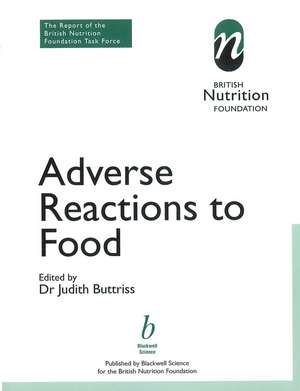 Adverse Reactions to Food: The Report of a British Nutrition Foundation Task Force de J Buttriss