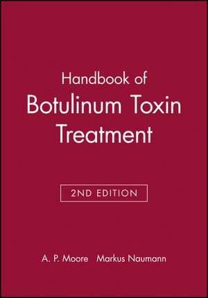 Handbook of Botulinum Toxin Treatment 2e de P Moore