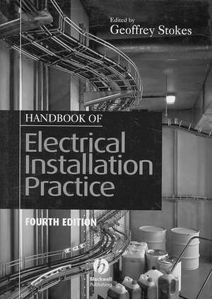 Handbook of Electrical Installation Practice 4e de G Stokes