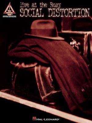 Social Distortion - Live at the Roxy de Hal Leonard Publishing Corporation