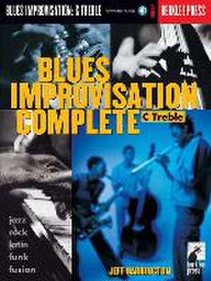 Blues Improvisation Complete: C Treble [With Play-Along CD] de Jeff Harrington