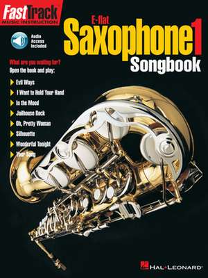 Fasttrack Alto Saxophone Songbook - Level 1 [With CD] de Various Artists