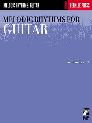 Melodic Rhythms for Guitar de William Leavitt