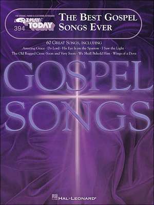 The Best Gospel Songs Ever: E-Z Play Today for Organs, Pianos & Electronic Keyboards de Not Available (NA)