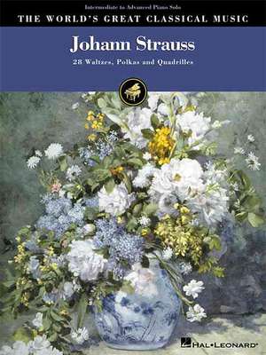 Johann Strauss: 28 Waltzes, Polkas and Quadrilles de Johann Strauss