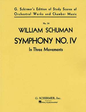 Symphony No. 4 (in Three Movements): Study Score No. 54 de Schuman William