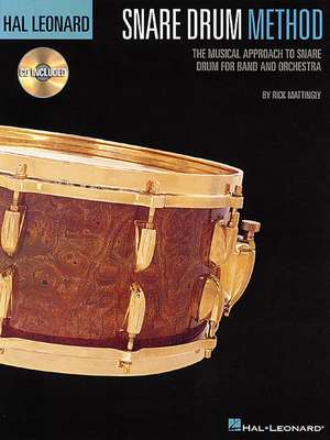 Hal Leonard Snare Drum Method Book/Online Audio de Rick Mattingly