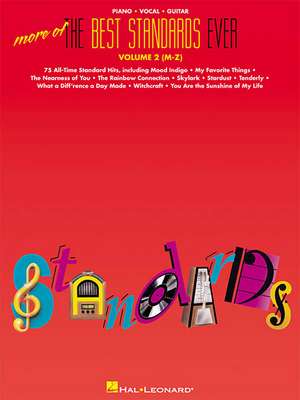 More of the Best Standards Ever - Vol. 2 (M-Z) de Hal Leonard Publishing Corporation