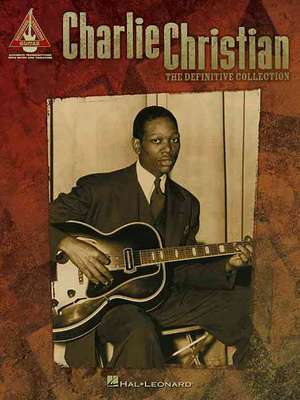 Charlie Christian - The Definitive Collection de Charlie Christian