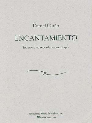 Daniel Catan - Encantamiento: For Two Alto Recorders, One Player de Daniel Catan