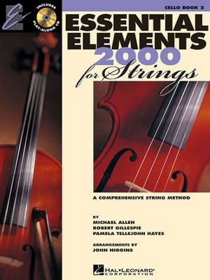 Gillespie, R: Essential Elements for Strings Cello Book 2 W/