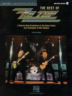 The Best of Zz Top: A Step-By-Step Breakdown of the Guitar Styles and Techniques of Billy Gibbons de Dave Rubin