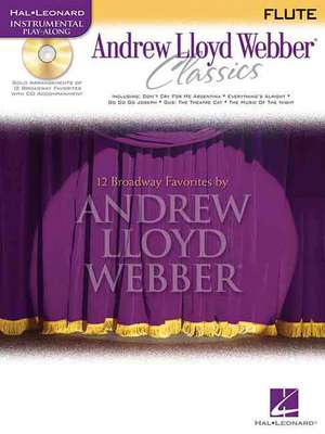 Andrew Lloyd Webber - Classics for Flute Book/Online Audio [With CD (Audio)] de Andrew Lloyd Webber