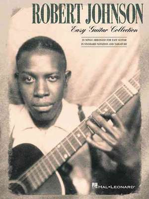 Robert Johnson - Easy Guitar Collection