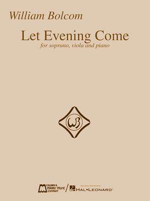 Let Evening Come: For Soprano, Viola and Piano de William Bolcom